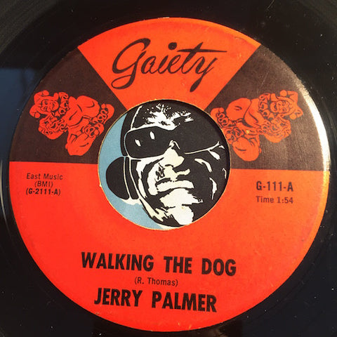 Jerry Palmer - Walking The Dog b/w Don't Leave Me Baby - Gaiety #111 - Rock n Roll