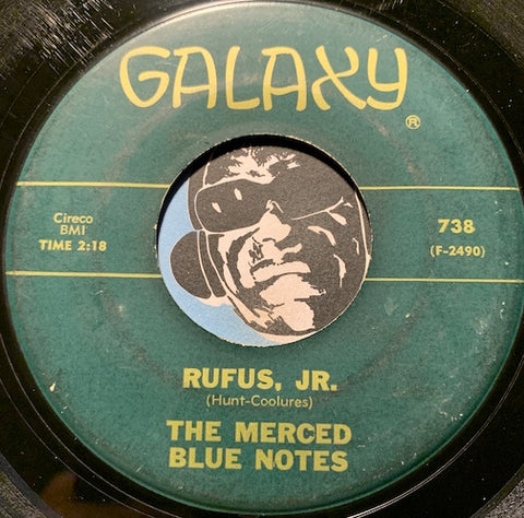 Merced Blue Notes - Rufus Jr b/w Thompin - Galaxy #738 - R&B Mod