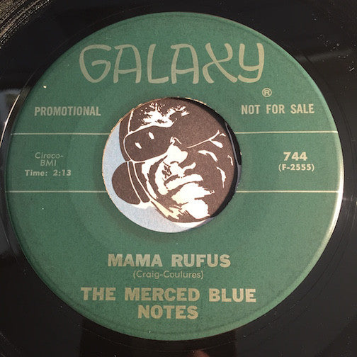 Merced Blue Notes - Mama Rufus b/w Bad Bad Whiskey - Galaxy #744 - R&B Mod