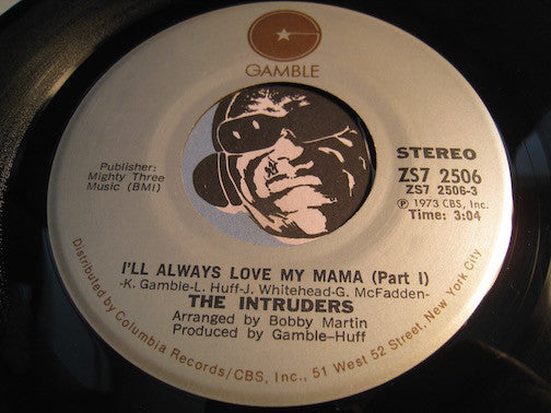 Intruders - I'll Always Love My Mama pt.1 b/w pt.2 - Gamble #2506 - Modern Soul
