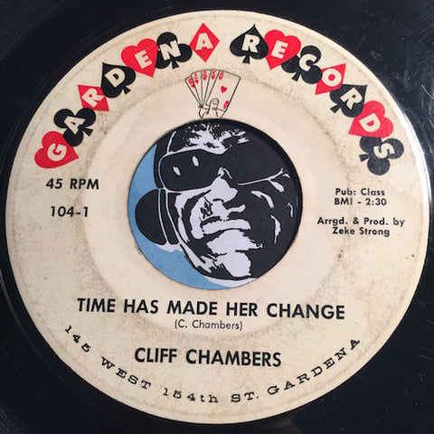 Cliff Chambers - Time Has Made Her Change b/w In My Heart - Gardena Records #104 - R&B Rocker