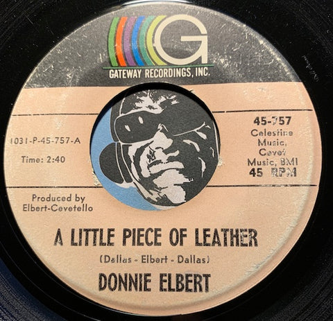 Donnie Elbert - A Little Piece Of Leather b/w Do Whatcha Wanna - Gateway #757 - Northern Soul - R&B Soul