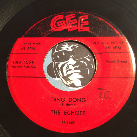 Echoes - Ding Dong b/w My Heart Beats For You - Gee #1028 - Doowop