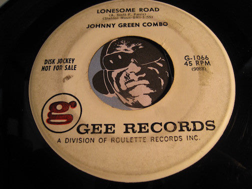 Johnny Green Combo - Lonesome Road b/w Desert Gold (Hava Nagila Rock) - Gee #1066 - Rock n Roll - Surf