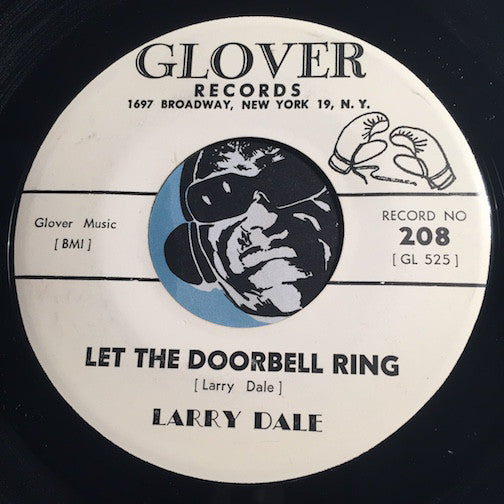 Larry Dale - Let The Doorbell Ring b/w Let Your Love Run To Me - Glover #208 - R&B Blues