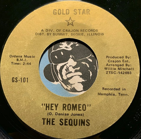 Sequins - Hey Romeo b/w I've Got To Overcome - Gold Star #101 - Sweet Soul