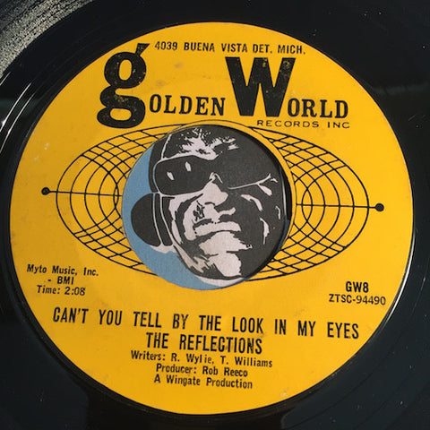 Reflections - (Just Like) Romeo & Juliet b/w Can't You Tell By The Look In My Eyes - Golden World #8 - Northern Soul
