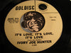 Ivory Joe Hunter - You Satisfy Me Baby b/w It's Love It's Love It's Love - Goldisc #3010 - R&B Soul