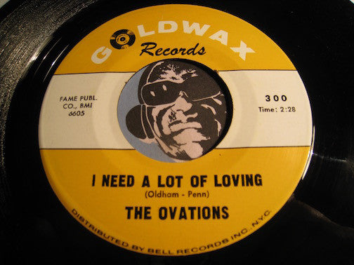 Ovations - I Need A Lot Of Loving b/w Don't Cry - Goldwax #300 - Northern Soul - Sweet Soul