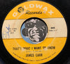 James Carr - That's What I Want To Know b/w You've Got My Mind Messed Up - Goldwax #302 - Northern Soul