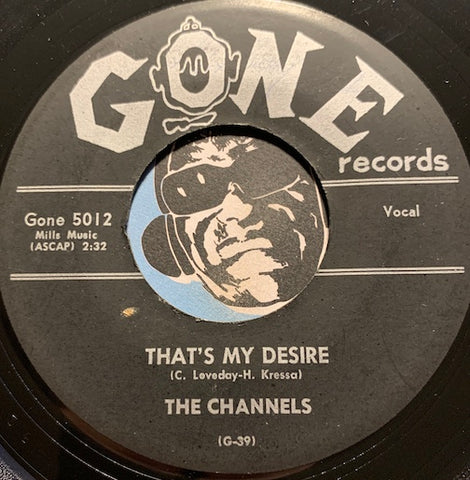 Channels - Stay As You Are b/w That's My Desire - Gone #5012 - Doowop