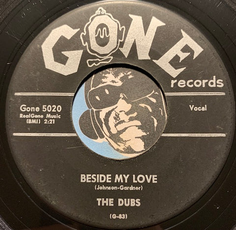 Dubs - Beside My Love b/w Gonna Make A Change - Gone #5020 - Doowop