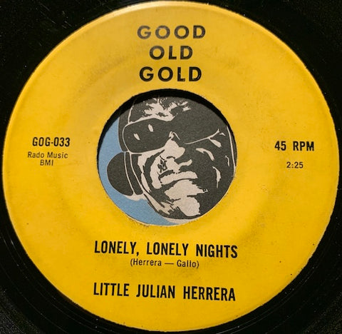 Little Julian Herrera / Romancers - Lonely Lonely Nights b/w My Heart Cries - Good Old Gold #033 - East Side Story - Chicano Soul