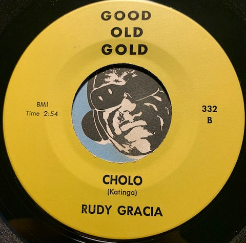 Rudy Gracia aka Brown Brothers Of Soul / Van McCoy - Cholo b/w Mr. D.J. - Good Old Gold #332 - Chicano Soul - R&B Soul