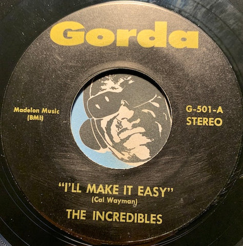 Incredibles / Younghearts - I'll Make It Easy b/w Me And You - Gorda #501 - East Side Story - Sweet Soul