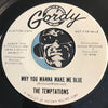 Temptations - Why You Wanna Make Me Blue b/w Baby Baby I Need You - Gordy #7035 - Northern Soul - Motown