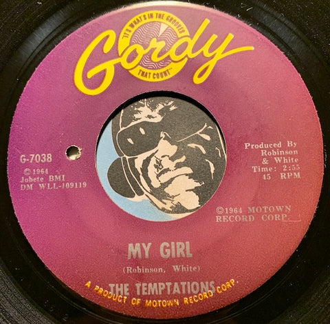 Temptations - My Girl b/w (Talking 'Bout) Nobody But My Baby - Gordy #7038 - Northern Soul - Motown