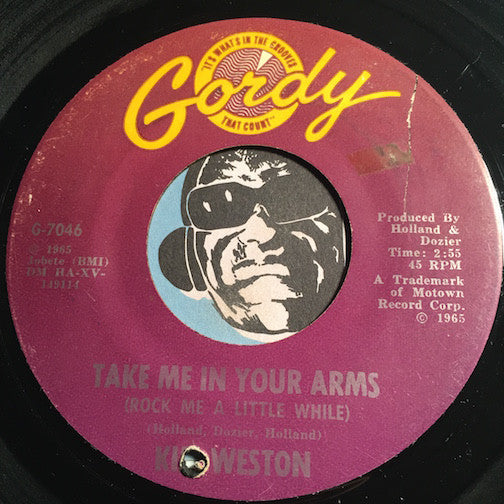 Kim Weston - Take Me In Your Arms (Rock Me A Little While) b/w Don't Compare Me With Her - Gordy #7046 - Motown - Northern Soul