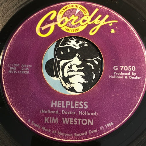 Kim Weston - Helpless b/w A Love Like Yours (Don't Come Knocking Everyday) - Gordy #7050 - Northern Soul - Motown