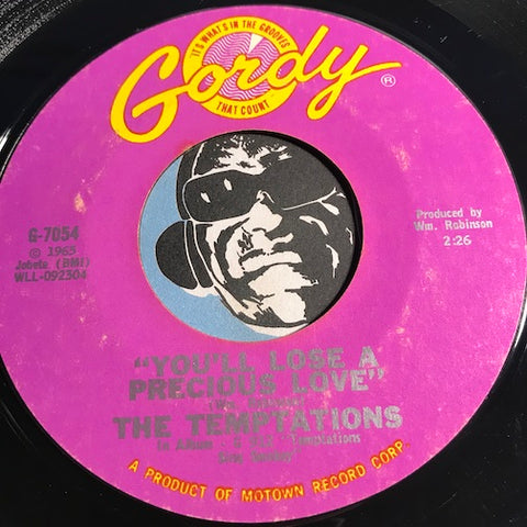 Temptations - You'll Lose A Precious Love b/w Ain't Too Proud To Beg - Gordy #7054 - Motown - Northern Soul