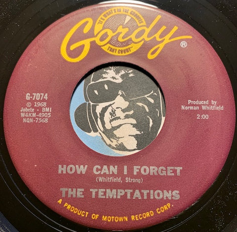 Temptations - How Can I Forget b/w Please Return Your Love To Me - Gordy #7074 - Motown