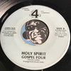 Gospel Four - Holy Spirit b/w Problems - Gospel Four And Company #G-4-7821-9-82 - Gospel Soul