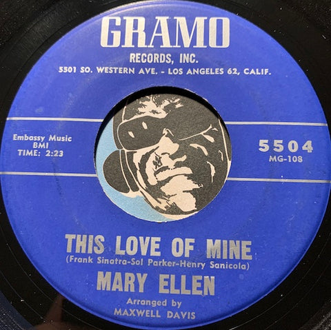 Mary Ellen - This Love Of Mine b/w The Answer To Someone Somewhere - Gramo #5504 - R&B Soul
