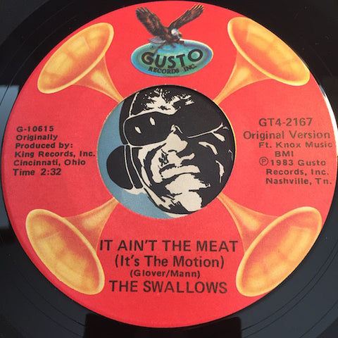 Swallows - It Ain't The Meat (It's The Motion) b/w Eternally - Gusto #2167 - Doowop - Doowop Reissues