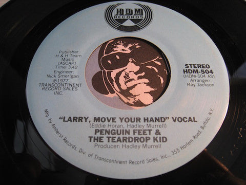 Penguin Feet & Teardrop Kid - Larry Move Your Hand (vocal) b/w same (instrumental) - HDM #504 - Sweet Soul - Modern Soul