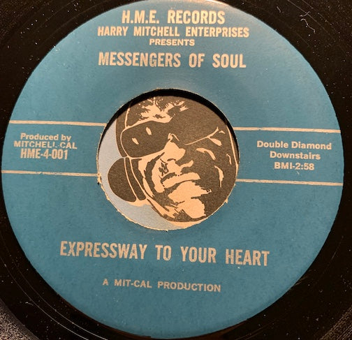 Wanted-Records - Messengers Of Soul - Expressway To Your Heart b/w Ade -  HME #001 - Jaz