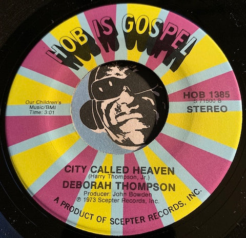 Deborah Thompson - City Called Heaven b/w Deep River - HOB #1385 - Gospel Soul