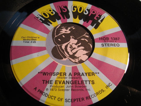 Evangeletts - Whisper A Prayer b/w He Won't Mind - HOB is Gospel #1387 - Gospel Soul