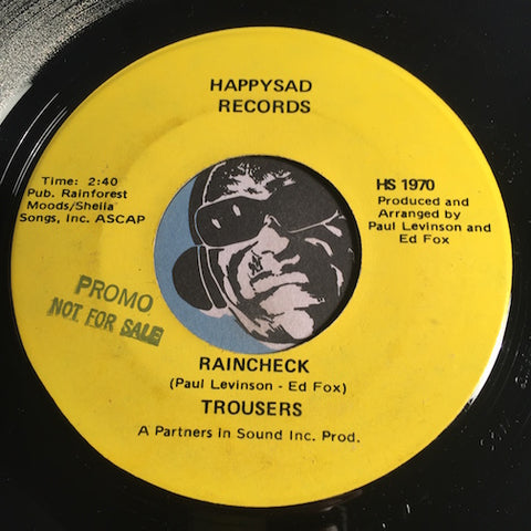 Trousers - Raincheck b/w Merri Goes Round - Happysad #1971 - Rock n Roll