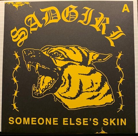 Sadgirl - Someone Else's Skin b/w Love Me - Hard Feelings #0005 - Rock n Roll - 2000's - Picture Sleeve