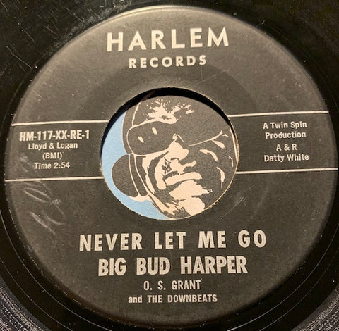 Big Bud Harper - I've Just Got To Forget You b/w Never Let Me Go - Harlem #117 - Soul