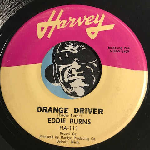 Eddie Burns - Orange Driver b/w Hard Hearted Woman - Harvey #111 - R&B Blues - Motown