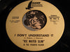 Ice Water Slim & Fourth Floor - I Don't Understand It b/w Dream On Dream On - Hawk Sound #1001 - Sweet Soul - Funk