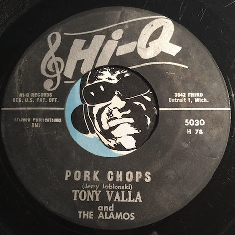 Tony Valla & Alamos - Pork Chops b/w Donkey Walk - Hi-Q #5030 - R&B Mod