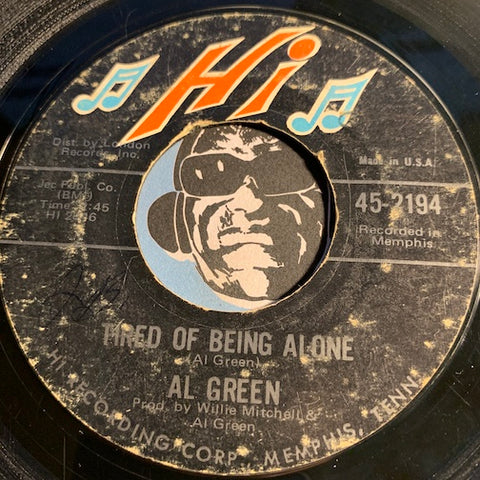 Al Green - Tired Of Being Alone b/w Get Back Baby - Hi #2194 - Sweet Soul - Soul
