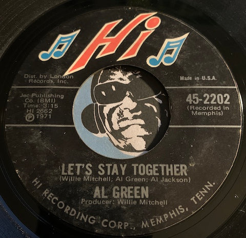 Al Green - Let's Stay Together b/w Tomorrow's Dream - Hi #2202 - Sweet Soul - Soul