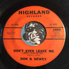Don & Dewey - Heartattack b/w Don't Ever Leave Me (Don't Make Me Cry) - Highland #1050 - R&B Soul