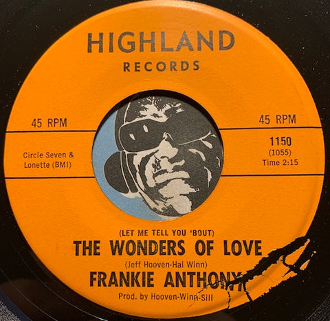 Frankie Anthony - The Wonders Of Love b/w You Were Mine - Highland #1150 - R&B Mod - R&B Soul
