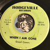 Gospel Queens - Peace Of Mine b/w When I Am Gone - Hodgeville #282 - Gospel Soul