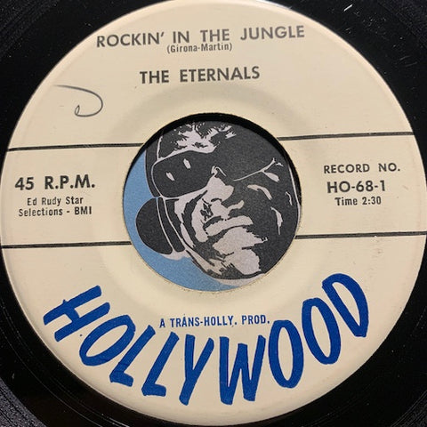 Eternals - Rockin In The Jungle b/w Rock n Roll Cha Cha - Hollywood #68 - Doowop - R&B