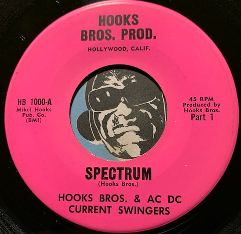 Hooks Bros & AC DC Current Swingers – Spectrum b/w House Party – Hooks Bros Prod. #1000 - R&B Mod - Funk - R&B Blues