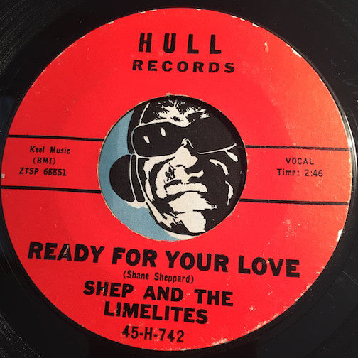 Shep & Limelites - Ready For Your Love b/w You'll Be Sorry - Hull #742 - Doowop