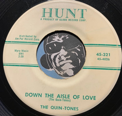Quin-Tones - Down The Aisle Of Love b/w Please Dear - Hunt #321 - Doowop