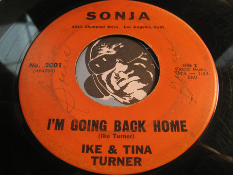 Ike & Tina Turner - I'm Going Back Home b/w If I Can't Be First - Sonja #2001 - R&B Soul