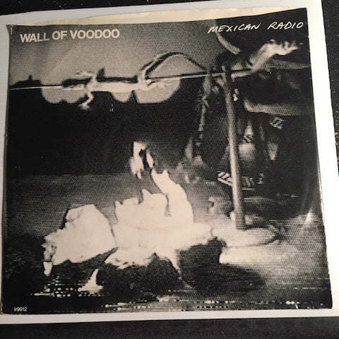 Wall Of Voodoo - Mexican Radio b/w Call Of The West - IRS #9912 - 80's