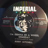 Bobby Mitchell - I'm Gonna Be A Wheel Someday b/w You Better Go Home - Imperial #5475 - R&B Rocker